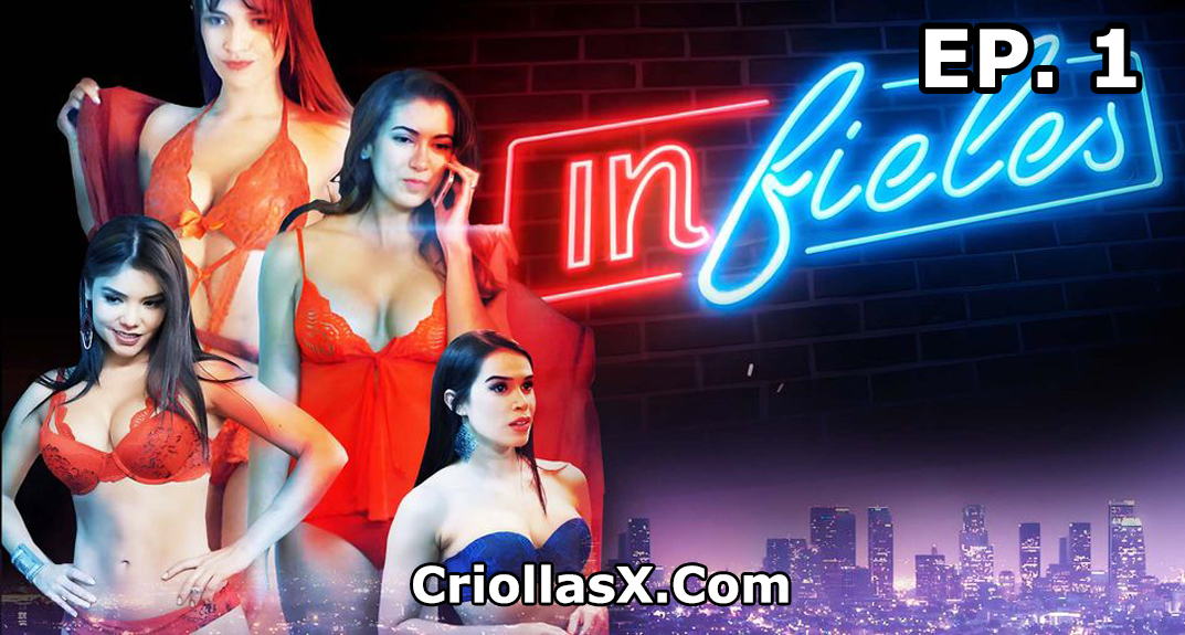 Videos Porno xxx serie erótica Colombiana Infieles Episodio 1 – Gratis
