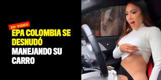 Videos Porno xxx Epa Colombia Desnuda XXX